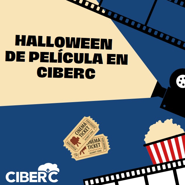 EN CIBERC, ESTE HALLOWEEN FUE DE PELÍCULA.