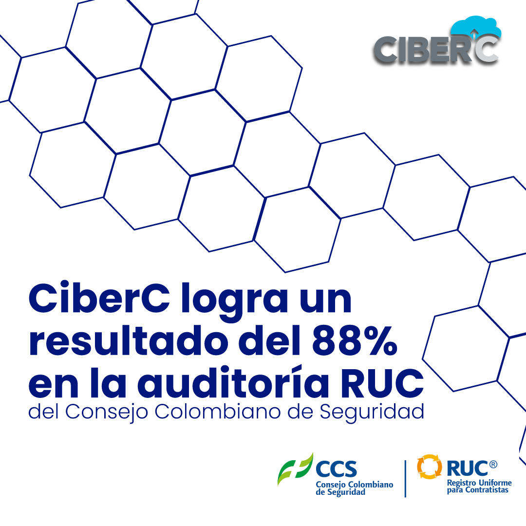 CIBERC ALCANZA EVALUACIÓN SATISFACTORIA DE SEGUIMIENTO RUC-CCS – 2023